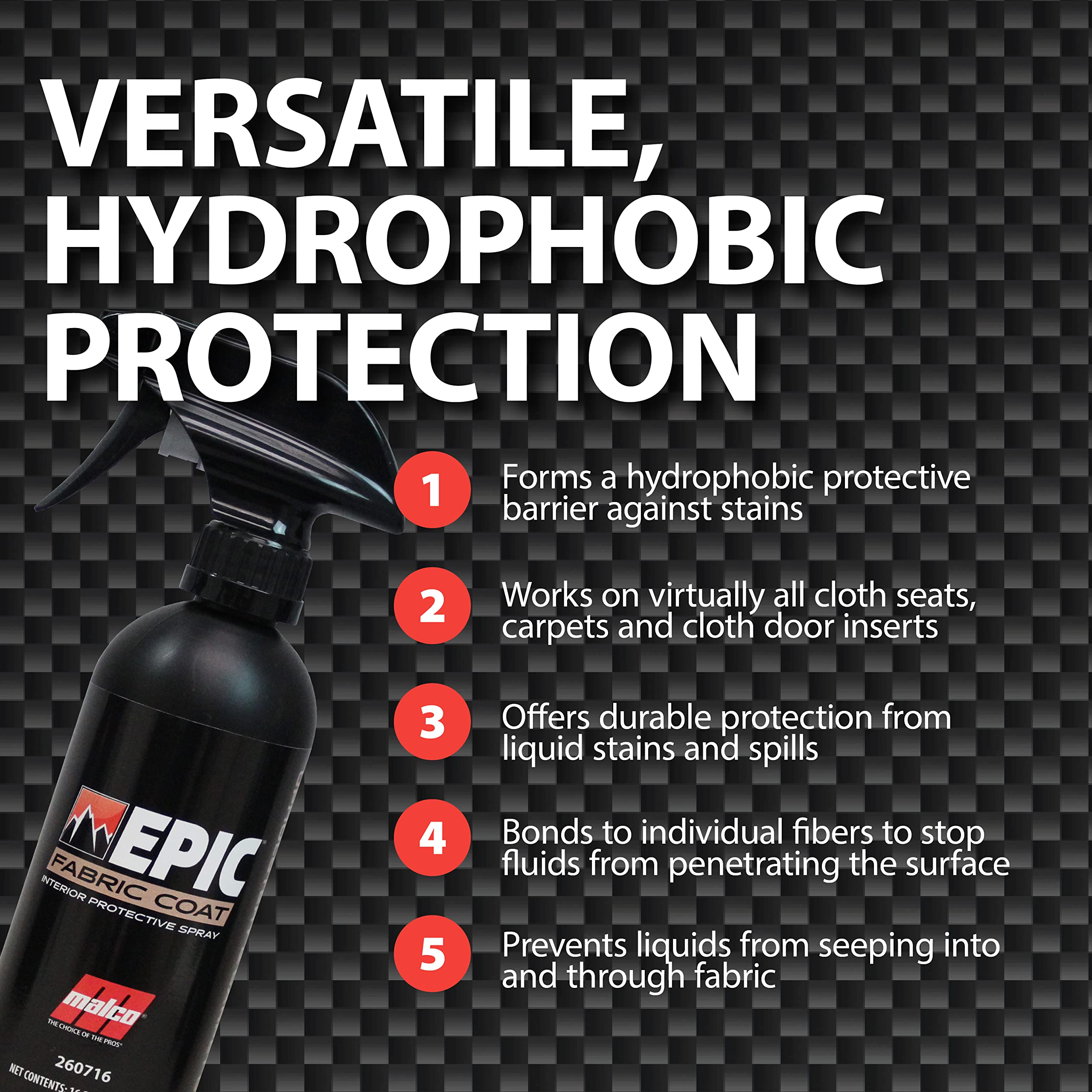 Malco Epic Fabric Coat – Advanced Fabric Protection/Protects Cloth Seats and Carpets/Prevents Interior Staining of Vehicle Surfaces / 16 oz. (260716) - Image 4